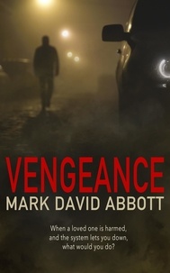  Mark David Abbott - Vengeance - A John Hayes Thriller, #1.