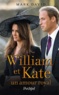 Mark David - William et Kate, un amour royal.
