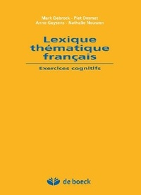 Mark Debrock et Piet Desmet - Lexique thématique français - Exercices cognitifs.