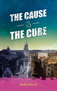The Cause &amp; The Cure