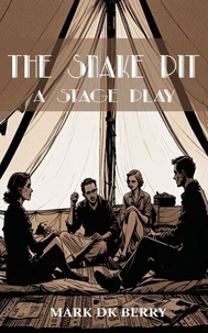 The Snake Pit: A Stage Play