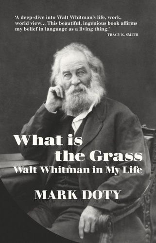 Mark Doty - What is the Grass.