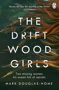 Mark Douglas-Home - The Driftwood Girls.