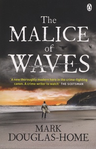Mark Douglas-Home - The Malice of Waves.