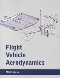 Mark Drela - Flight Vehicle Aerodynamics.