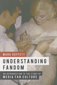 Mark Duffett - Understanding Fandom.