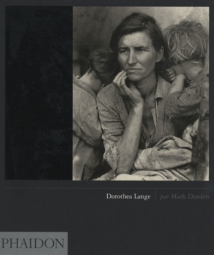 Mark Durden - Dorothea Lange.