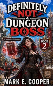 Definitely Not a Dungeon Boss 2