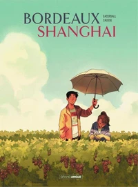 Bordeaux / Shanghai