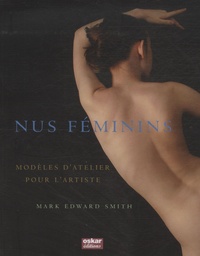 Mark Edward Smith - Nus féminins - Modèles d'atelier pour l'artiste.