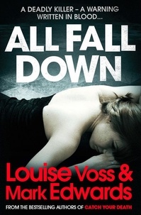 Mark Edwards et Louise Voss - All Fall Down.
