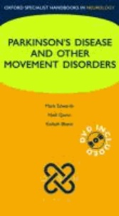 Mark Edwards et Niall Quinn - Parkinsons Disease and Other Movement Disorders.