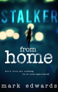  Mark Edwards - Stalker From Home.