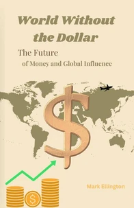 World Without the Dollar