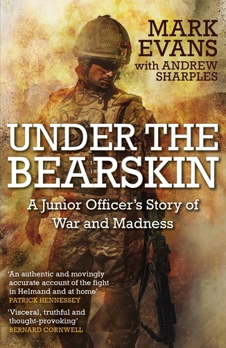 Under the Bearskin. A junior officer's story of war and madness