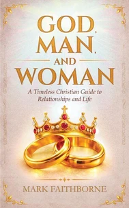 GOD, MAN, and WOMAN