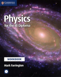 Mark Farrington - Physics for the IB Diploma - Workbook. 1 Cédérom