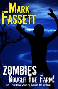  Mark Fassett - Zombies Bought The Farm.