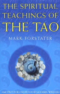 Mark Forstater - The Spiritual Teachings Of The Tao.