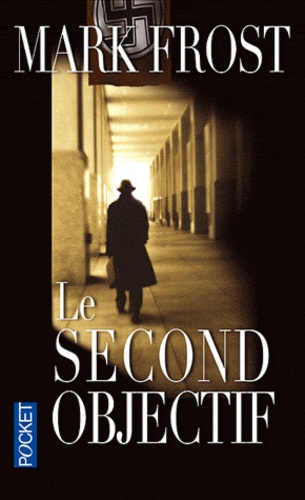 Mark Frost - Le second objectif.