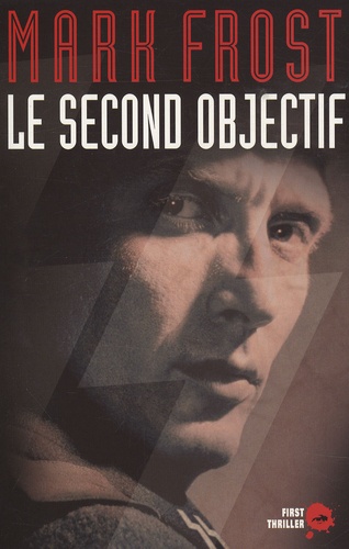 Mark Frost - Le second objectif.