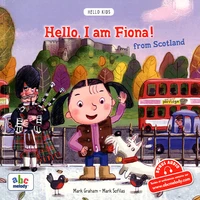 Hello, I am Fiona! from Scotland