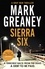 Sierra Six. The action-packed new Gray Man novel - now a major Netflix film