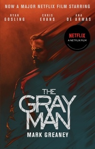 Mark Greaney - The Gray Man - Now a major Netflix film.