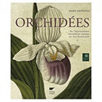 Mark Griffiths - Orchidées - De l'horticulture considérée comme un des beaux-arts.