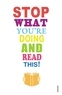 Mark Haddon et Carmen Callil - Stop What You're Doing and Read This !.