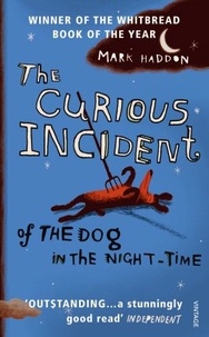 Mark Haddon - The curious incident of the dog in the night-time.