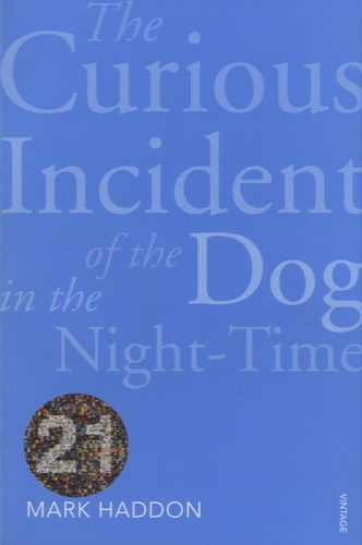 Mark Haddon - The Curious Incident of the Dog in the Night-time.