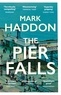 Mark Haddon - The Pier Falls.