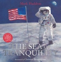 Mark Haddon et Christian Birmingham - The Sea of Tranquility.