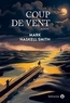 Mark Haskell Smith - Coup de vent.