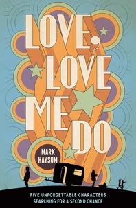 Mark Haysom - Love, Love Me Do.