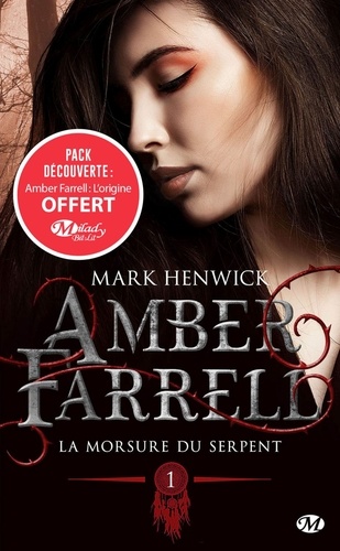 Amber Farrell  L'origine ; La morsure du serpent - Occasion