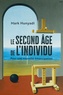 Mark Hunyadi - Le Second Age de l'individu - Pour une nouvelle émancipation.