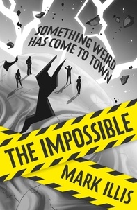 Mark Illis et Bimpe Alliu - The Impossible - Book 1.