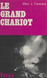 Mark J. Trennery - Le grand chariot.