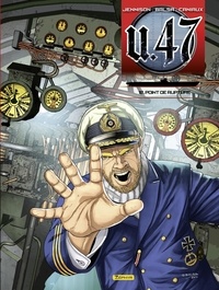 Mark Jennison et Gerardo Balsa - U-47 - tome 12 - Point de rupture.