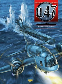 Mark Jennison et Gerardo Balsa - U.47 Tome 9 : Chasser en meute.