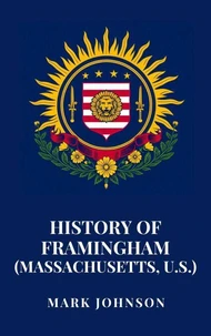 History of Framingham (Massachusetts, U.S.)
