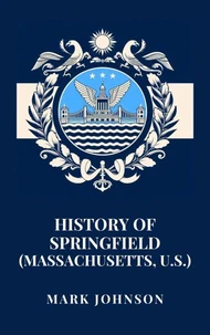 History of Springfield (Massachusetts, U.S.)
