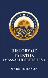 History of Taunton (Massachusetts, U.S.)