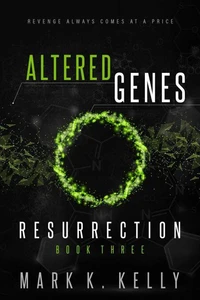 Altered Genes : Resurrection