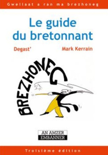 Mark Kerrain - Le guide du bretonnant.