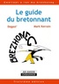 Mark Kerrain - Le guide du bretonnant.