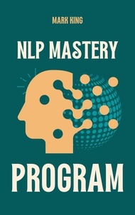  Mark King - NLP Mastery Program.