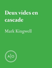 Mark Kingwell - Deux vides en cascade.